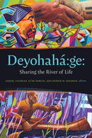 Deyohahá:ge : Sharing the River of Life