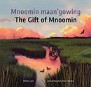 Mnoomin maan'gowing / The Gift of Mnoomin (HC) (FNCR 2024)