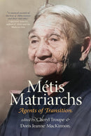 Métis Matriarchs : Agents of Transition