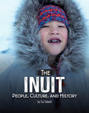 The Inuit : People, Culture, and History (HC)