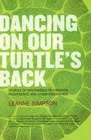 Dancing On Our Turtle's Back