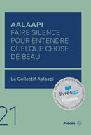 Aalaapi : faire silence pour entendre quelque chose de beau