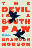 The Devil is a Southpaw : A Novel (PB) (Pre-order for Oct 27/26)