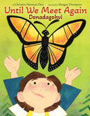 Until We Meet Again Donadagohvi (Pre-Order for Sept 22/26)