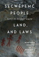 Secwépemc People, Land, and Laws Yerí7 re Stsq'ey's-kucw (Pre-Order for Nov 18/25)
