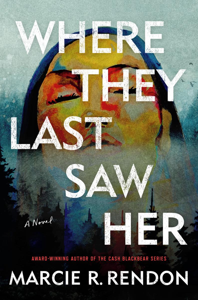 Where They Last Saw Her : A Novel (PB)