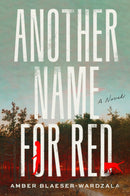 Another Name for Red : A Novel (HC) (Pre-Order for Oct 13/26)