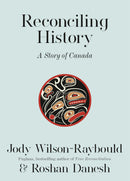 Reconciling History : A Story of Canada (HC) (FNCR 2025)