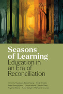 Seasons of Learning Education in an Era of Reconciliation (Pre-Order for Sept 2/26)