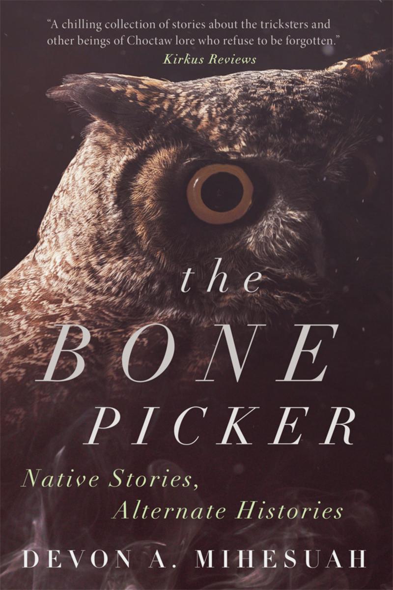 The Bone Picker : Native Stories, Alternate Histories