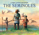 The Seminoles. First Americans (HC)