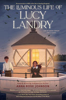 The Luminous Life of Lucy Landry (PB)