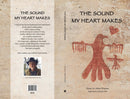 The Sound My Heart Makes (PB)