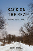 Back on the Rez : Finding the Way Home (Pre-Order for Aug 25/26)