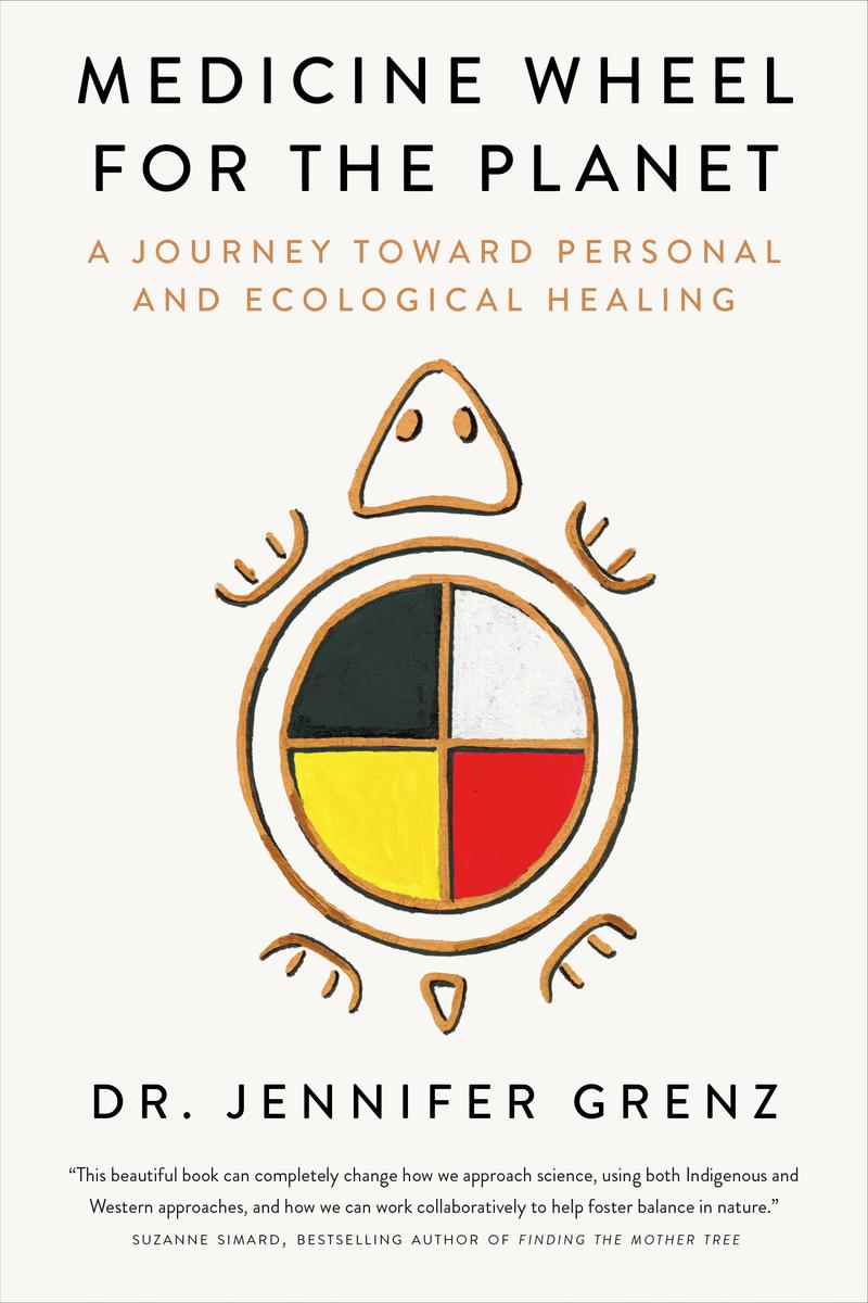 Medicine Wheel for the Planet : A Journey toward Personal and Ecological Healing (HC)