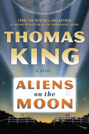 Aliens on the Moon : A Novel (HC)