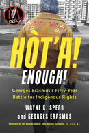 Hòt'a! Enough! Georges Erasmus's Fifty-Year Battle for Indigenous Rights (FNCR 2025)