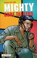 Tales of the Mighty Code Talkers