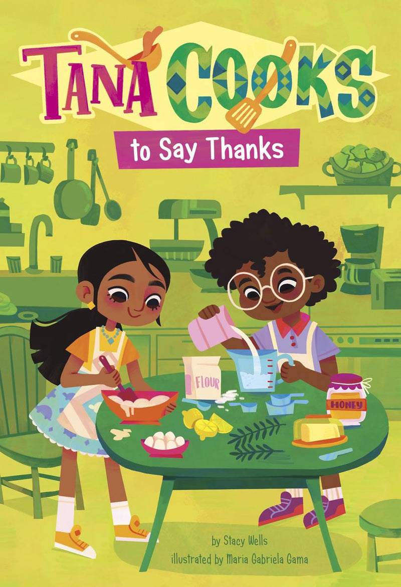 Tana Cooks to Say Thanks. Tana Cooks! (HC)
