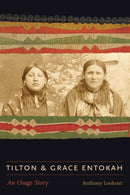 Tilton and Grace Entokah : An Osage Story (Pre-Order for May 1/26)