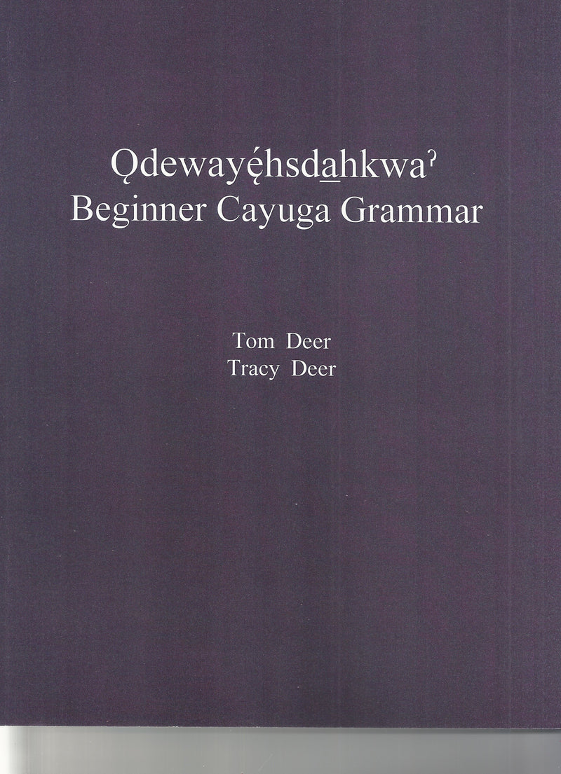 ǫdewayę́hsda̱hkwaˀ Beginner Cayuga Grammar