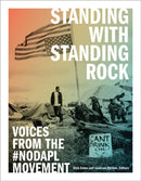 Standing with Standing Rock : Voices from the