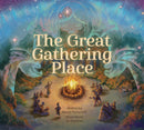 The Great Gathering Place (HC)