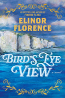 Bird's Eye View : A Novel (Pre-Order for Nov 10/26)