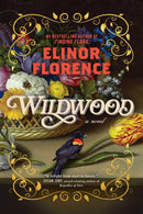 Wildwood : A Novel