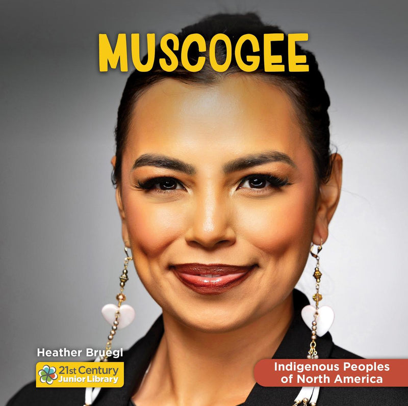 Muscogee. 21st Century Junior Library Indigenous Peoples of North America (HC) (Pre-Order for Jan 1/26)