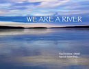 We Are A River (HC)