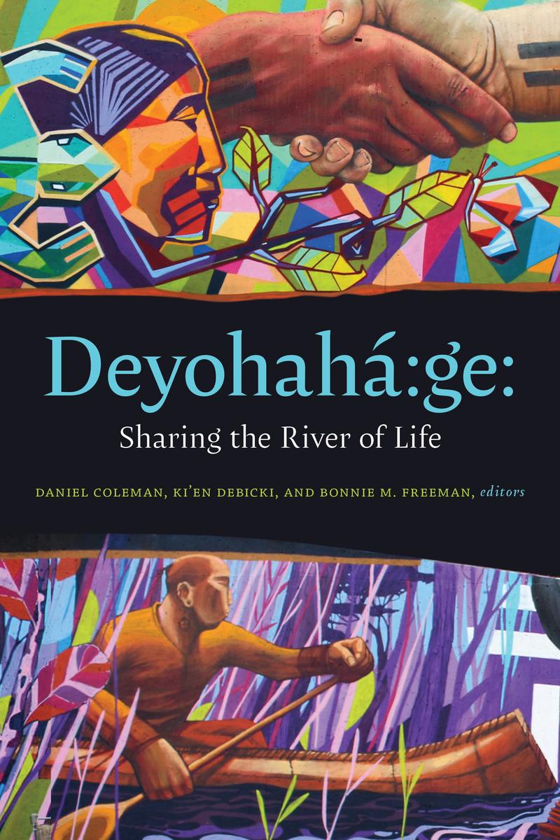 Deyohahá:ge : Sharing the River of Life (Pe-Order for Dec 10/24)