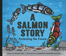A Salmon Story : Protecting the Future