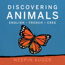 Discovering Animals : English, French, Cree