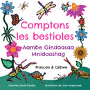Comptons les bestioles / Aambe Gindaasaa Mnidooshag. Dual-language French and Anishinaabemowin (Ojibwe, Bkejwanong/Walpole Island dialect) (Board Book) (FR) (Pre-Order for Oct 6/26)