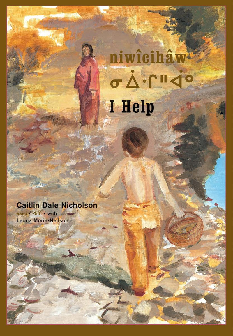 Niwicihaw: I Help -Cree and English pb (Limited Quantities)