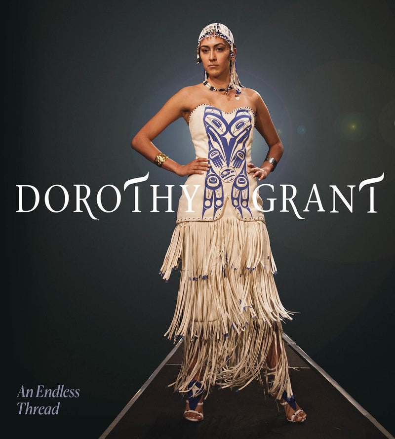 Dorothy Grant : An Endless Thread (HC)