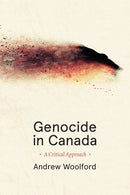 Genocide in Canada : A Critical Approach (Pre-Order for Oct 19/26)