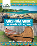 Indigenous Nations in North America : Anishinaabek : The People and Nations (PB)