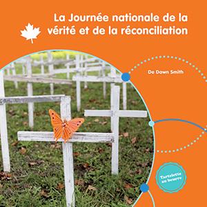 La Journée nationale de la vérité et de la réconciliation (National Day for Truth and Reconciliation) (HC)