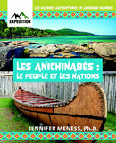 Les Anichinabés : le peuple et les nations (Les nations autochtones en Amerique du Nord) (HC) (FR)