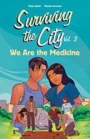 Surviving the City. Vol.3: We Are the Medicine (FNCR 2025)