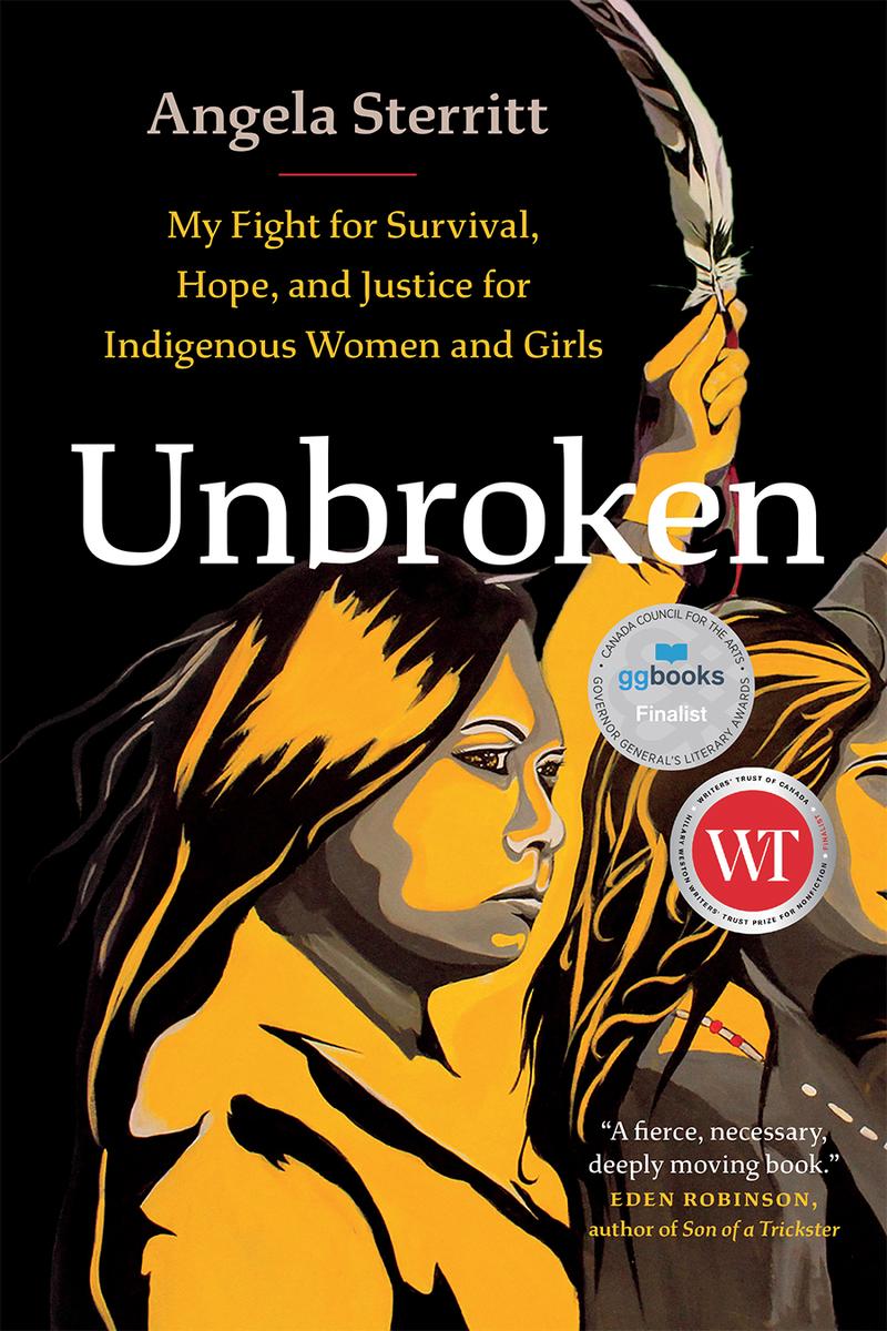 Unbroken : My Fight for Survival, Hope, and Justice for Indigenous Women and Girls (PB)