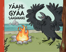 Yáahl gyáa Láaganang / Raven's Feast (Haida and English) (Pre-Order for Sept 1/26)