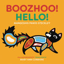Boozhoo! / Hello! (Boardbook) (Pre-Order for June 2/26)
