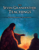 The Seven Grandfather Teachings (HC)