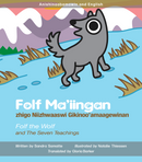 Early Years Seven Teachings book Folf Ma'iingan (Fold The Wolf) in Anishinaabemowin and English