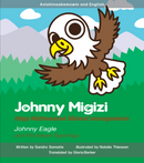 Early Years Seven Teachings book Johnny Migizi (Johnny Eagle) in Anishinaabemowin and English