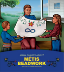 Mama Shares About and Papa Shares About. Métis Set (10 books)