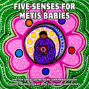 Five Senses for Métis Babies (BD)